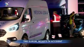 Trei surori, moarte în accident