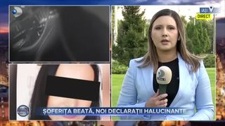 Șoferița beată, noi declarații halucinante