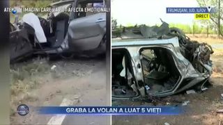 Graba la volan a luat 5 vieți