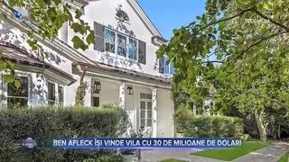 Ben Affleck &icirc;și vinde vila cu 30 de milioane de dolari