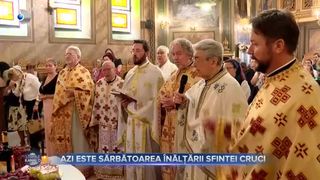 Azi este sărbătoarea &Icirc;nălțării Sfintei Cruci