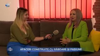 Afaceri construite cu răbdare și pasiune