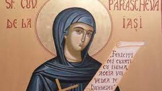 Cine a fost Sf&acirc;nta Cuvioasă Parascheva?