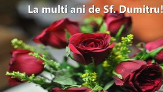 Felicitări de Sf. Dumitru 2022