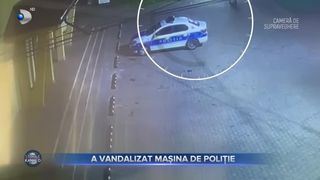A vandalizat mașina de poliție