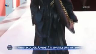Pielea Ecologică, vedetă în ținutele Louis Vuitton