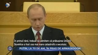 Putin, la 70 de ani, &icirc;n prag de Armageddon