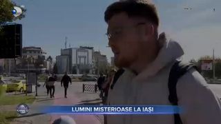 Lumini misterioase la Iași