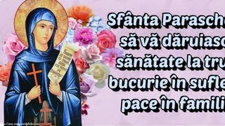 Mesaje de Sf. Parascheva 2022