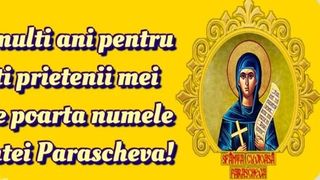 Mesaje de Sf. Parascheva 2022: Cele mai frumoase urări şi imagini pentru Facebook