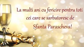 Mesaje de Sf. Parascheva 2022: Cele mai frumoase urări şi imagini pentru Facebook