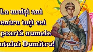 Mesaje de Sf. Dumitru 2022: Urări și felicitări cu La mulți ani?