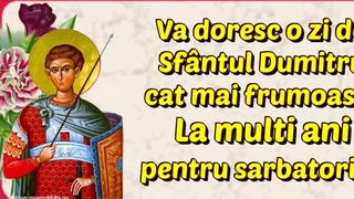 La mulți ani de Sf. Dumitru 2022: mesaje, urări și felicitări