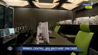 Primul centru &rdquo;Big Brother&rdquo; din țară