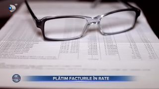 Plătim facturile &icirc;n rate