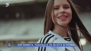 Cat Sonnya, pasionată de muzică și fotbal