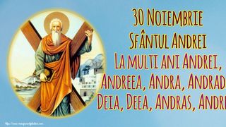 Mesaje de Sf. Andrei 2022: Felicitări, urări şi imagini cu text cu La mulţi ani, Andrei, Andreea, Andra și Andrada!