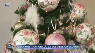 De la multinațională, la business cu globuri