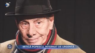 Mitică Popescu, internat de urgență