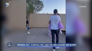 Ronaldo, cadou de 240 de milioane de euro