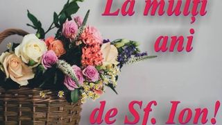 Mesaje de Sfântul Ioan 2023.