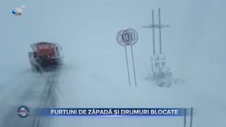 Furtuni de zăpadă și drumuri blocate