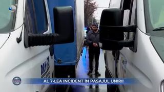 Al 7-lea incident &icirc;n Pasajul Unirii