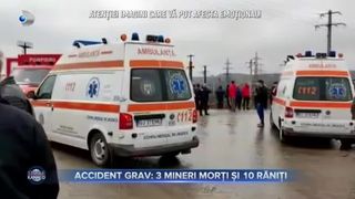 Accident grav - 3 mineri morți și 10 răniți
