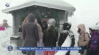 Minivacanța la Sinaia c&acirc;t 7 zile &icirc;n Austria