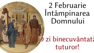 Mesaje de &Icirc;nt&acirc;mpinarea Domnului 2023. Cele mai frumoase urări și feliciări &icirc;n această zi de mare sărbătoare!