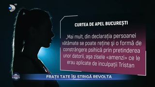 Frații Tate &icirc;și strigă revolta