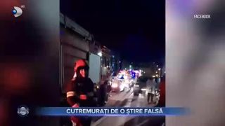 Cutremurați de o știre falsă