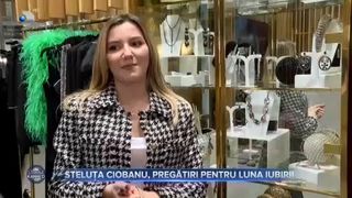 Steluța Ciobanu, pregătiri pentru luna iubirii