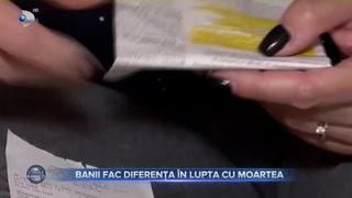 Banii fac diferența în lupta cu moartea