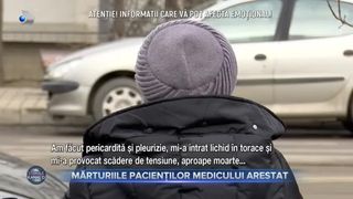 Mărturiile pacienților medicului arestat