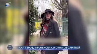 Ana Țepuș, influencer cu drag de Capitală