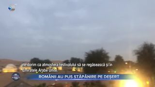 Rom&acirc;nii au pus stăp&acirc;nire pe deșert