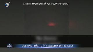 Destine fr&acirc;nte &icirc;n tragedia din Grecia