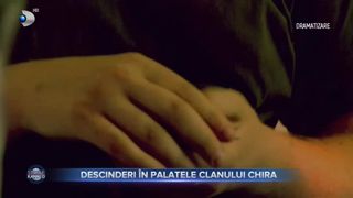 Descinderi &icirc;n palatele clanului Chira