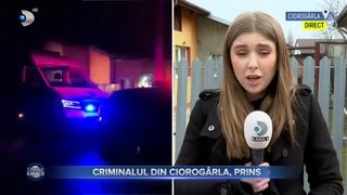 Criminalul din Ciorog&acirc;rla, prins