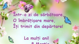 Urări de 8 Martie 2023: Mesaje şi felicitări pentru femeile dragi: mama, iubită şi soţie