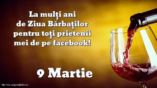 Mesaje de 9 martie 2023: cand se sarbatoreste, de fapt, Ziua Barbatului?