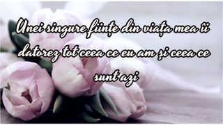  „Îți doresc ca răsăritul soarelui să-ți aducă peste zi împlinirea viselor alături de tot ceea ce poate fi mai pur, mai sincer, mai curat. Un 8 Martie însorit!”