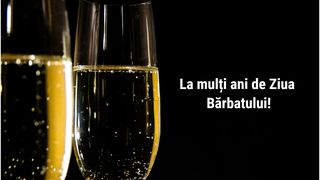 La mulți ani de Ziua Bărbatului 2023. Mesaje pentru prieteni, iubiți, soți și tați