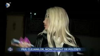 Fiul Clejanilor, monitorizat de polițiști