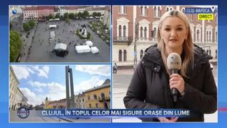 VIDEO- Clujul, în topul celor mai sigure orașe din lume