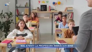 VIDEO- Studiu: Elevii au o percepție mai bună despre profesorii care se îmbracă bine