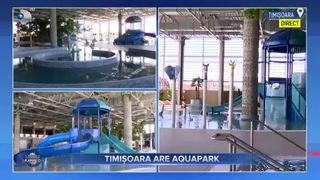 VIDEO- Aquapark-ul din Timișoara se va deschide pe 31 martie