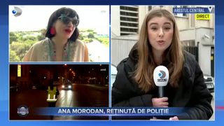 Ana Morodan, reținută de Poliție