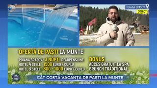 VIDEO- Cât a ajuns să coste o vacanță de Paște la munte